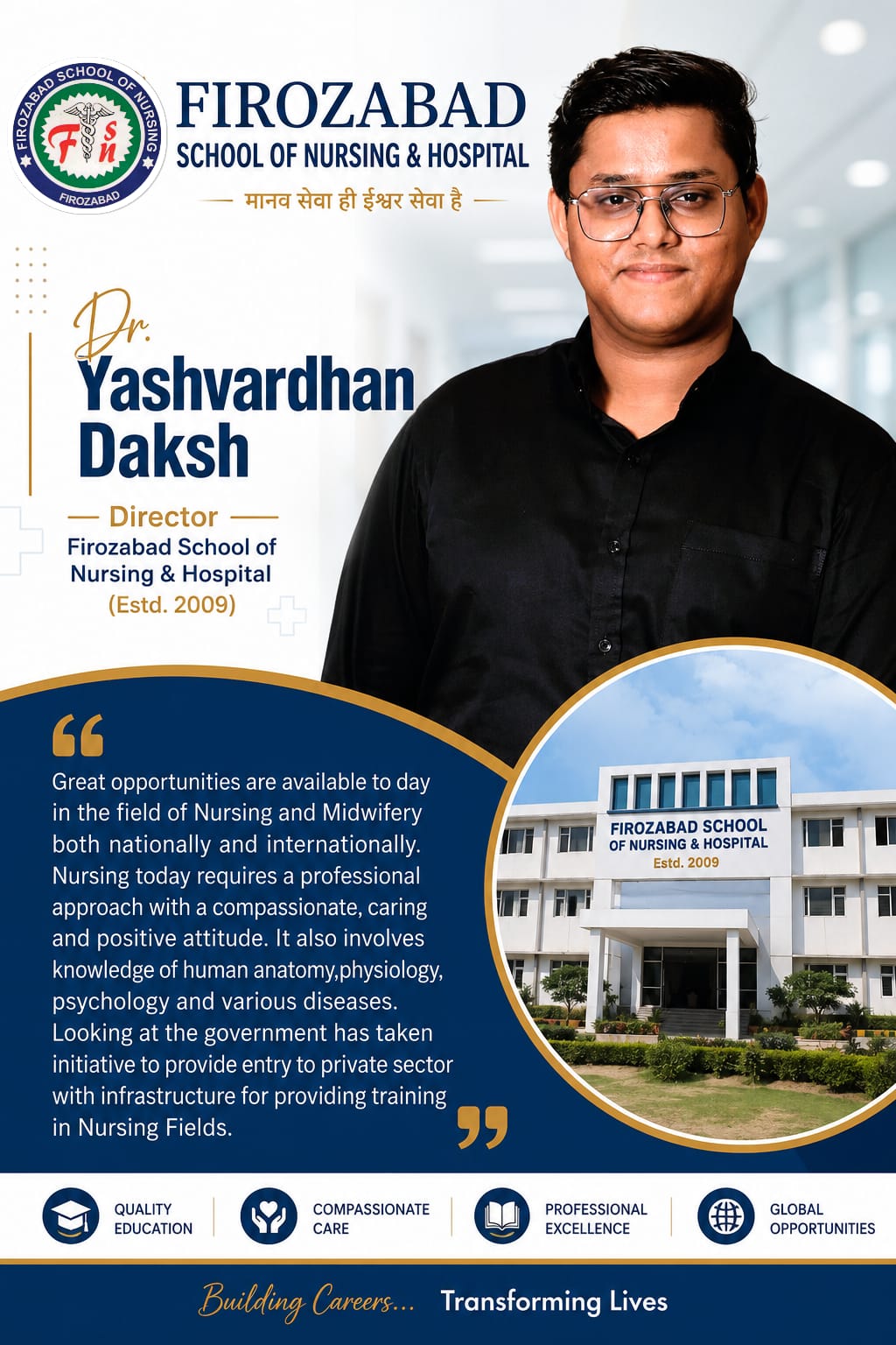 Dr. Yashvardhan Daksh, Director, Firozabad School of Nursing and Hospital